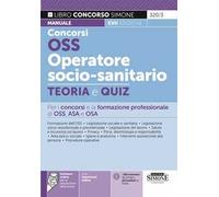 Concorsi OSS operatore socio-sanitario. Con espansioni online. Con software online per la preparazione della prova