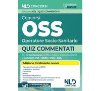 Concorsi OSS Operatore Socio-Sanitario. Quiz commentati per la pr