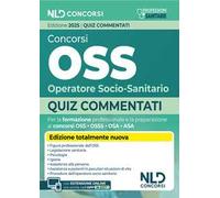 Concorsi OSS Operatore Socio-Sanitario. Quiz commentati per la preparazione al concorso. Con espansione online