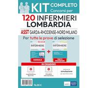 Concorsi per 120 Infermieri Lombardia: Kit completo per tutte le prove. Con Corso online di Organizzazione del SSN e Legislazione Sanitaria