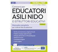 Concorsi per Educatori asili nido e Istruttori educativi. Teoria e test per tutte le prove di selezione. Con espansione online. Con software di simulazione