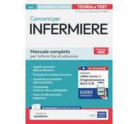 Concorsi per Infermiere: manuale per tutte le fasi di selezione. Con video-corso di Organizzazione del Servizio Sanitario Nazionale