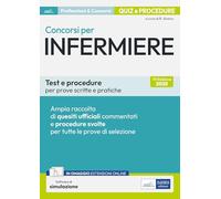 Concorsi per Infermiere: quiz e procedure per le prove scritte e pratiche. Con simulatore