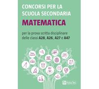 Concorsi per la scuola secondaria: Matematica [Paperback]