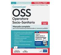 Concorsi per OSS. Operatore socio-sanitario. Manuale