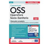 Concorsi OSS - Operatore Socio Sanitario: manuale per la formazione professionale e concorsi. Con videocorso di Organizzazione del SSN e Legislazione Sanitaria