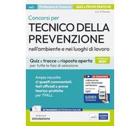 Concorsi per Tecnico della Prevenzione nell’Ambiente e nei luoghi di lavoro: quiz e tracce a risposta aperta per tutte le fasi di selezione