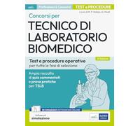 Concorsi Per Tecnico Di Laboratorio Biomedico. Test E Procedure Operative Per Tu