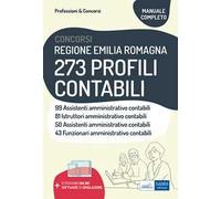 Concorsi Regione Emilia Romagna 273 profili contabili. Teoria e test. Con espansione online. Con software di simulazione