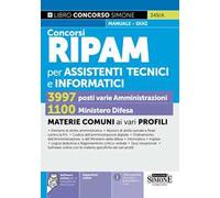 Concorsi RIPAM per assistenti tecnici e informatici, 3997 varie amministrazioni, 1100 Ministero della Difesa. Manuale. Con espansioni online. Con software online per la simulazione della prova co...