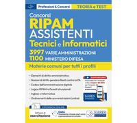Concorsi RIPAM per assistenti tecnici e informatici. 3997 varie amministrazioni. 1100 Ministero della Difesa. Manuale per le materie comuni. Con espansione online. Con software di simulazione