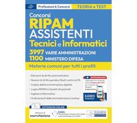 Concorsi RIPAM per assistenti tecnici e informatici. 3997 varie amministrazioni. 1100 Ministero della Difesa. Manuale per le materie comuni. Con espansione online. Con software di simulazione