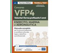 Concorsi VFP 4. Esercito, Marina, Aeronautica. Manuale Completo Per La Prova Di