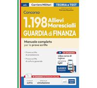 Concorso 1198 Allievi Marescialli Guardia di Finanza: manuale per le prove scritte. Con corso online di inglese versione light e simulatore