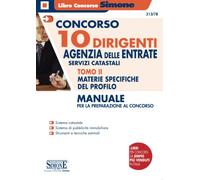 Concorso 10 Dirigenti Agenzia delle Entrate servizi catastali - Tomo II - Materie specifiche del profilo - Manuale: Vol. 2