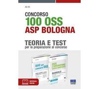 Concorso 100 OSS operatori socio-sanitari ASL Bologna. Kit di preparazione. Manuale completo + Quiz commentati