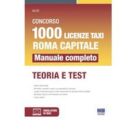 Concorso 1000 licenze taxi Roma capitale - Manuale completo - Teoria e test