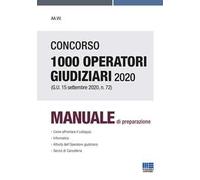 Concorso 1000 operatori giudiziari 2020 (G.U. 15 settembre 2020, n. 72). Manuale di preparazione