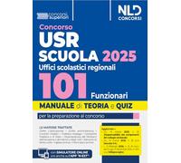 Concorso 101 Funzionari USR, Ministero Istruzione e Merito. Manuale per il concorso con teoria e quiz. Con simulatore online