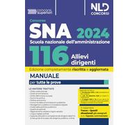 Concorso 116 allievi dirigenti SNA 2024. Manuale per la preparazione al concorso
