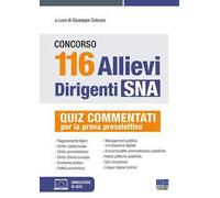 Concorso 116 allievi dirigenti SNA. Quiz commentati per la prova preselettiva. Con espansione online