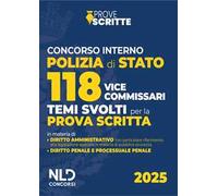 Concorso 118 vice commissari Polizia di Stato. Temi svolti per la prova scritta 2025. Con estensione online