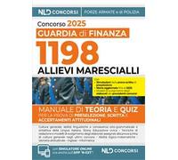 Concorso 1198 Allievi Marescialli per la Scuola Ispettori e Sovrintendenti della Guardia di Finanza 2025. Manuale di teoria + quiz. Con software di simulazione