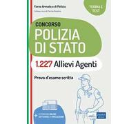 Concorso 1227 Agenti Polizia di Stato (PS 3.1/A).Teoria e test per la prova scritta