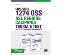 Concorso 1274 OSS - ASL Regione Campania. Teoria e test per la preparazione al c