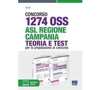 Concorso 1274 OSS - ASL Regione Campania. Teoria e test per la preparazione al concorso. Con espansione online
