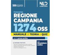 Concorso 1274 OSS Regione Campania. Manuale Per La Preparazione Al Concorso Con