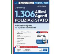 Concorso 1306 Allievi Agenti Polizia Di Stato: Manuale per La Prova Scritta. Con