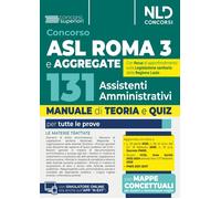 Concorso 131 assistenti amministrativi ASL ROMA 3 e aggregate. Manuale di teoria