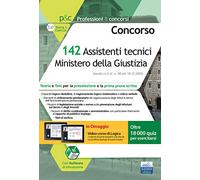 Concorso 142 Assistenti tecnici Ministero della Giustizia: Teoria e test per la preselezione e la prima prova scritta
