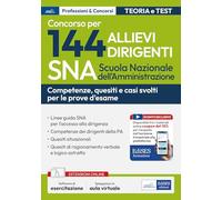 Concorso 144 Allievi Dirigenti SNA: Competenze, quesiti e casi svolti per le prove d’esame