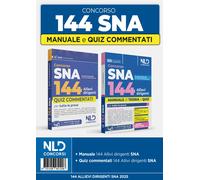 Concorso 144 posti allievi Sna. Manuale + quiz commentati per la preparazione al