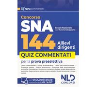 Concorso 144 SNA allievi dirigenti. Quiz commentati per la prova