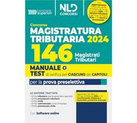 Concorso 146 Magistrati Tributari. Manuale + Test di verifica per ciascuno dei capitoli per la prova preselettiva