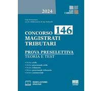 Concorso 146 magistrati tributari. Prova preselettiva. Teoria e test. Con software di simulazione