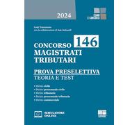 Concorso 146 magistrati tributari. Prova preselettiva. Teoria e test. Con software di simulazione