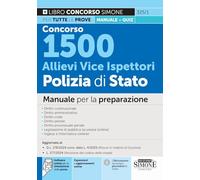 Concorso 1500 Allievi Vice Ispettori Polizia di Stato. Manuale per la preparazione. Con espansioni e aggiornamenti online. Con software online per la simulazione della prova