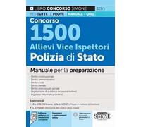 Concorso 1500 Allievi Vice Ispettori Polizia di Stato. Manuale per la preparazione. Con espansioni e aggiornamenti online. Con software online per la simulazione della prova