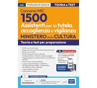 Concorso 1500 Assistenti per la tutela, accoglienza e vigilanza MIC: manuale per la preparazione