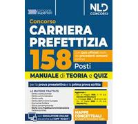 Concorso 158 posti Carriera Prefettizia. Manuale con teoria e quiz per la prova preselettiva e la prima prova scritta 2025. Con espansione online