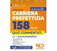 Concorso 158 posti Carriera Prefettizia. Quiz commentati per la preparazione al concorso. Con espansione online