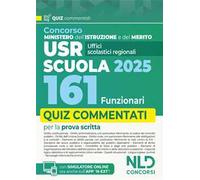 Concorso 161 Funzionari USR, Ministero Istruzione e Merito. Quiz commentati per la preparazione a concorso. Con espansione online