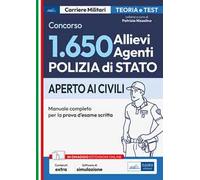 Concorso 1650 allievi agenti Polizia di Stato. Manuale completo per la prova d'esame scritta. Con software di simulazione