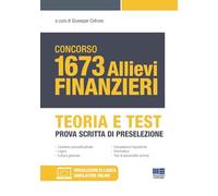 Concorso 1673 allievi finanzieri. Teoria e test. Prova scritta di preselez...