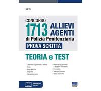 Concorso 1713 allievi agenti di polizia penitenziaria. Prova scritta. Teoria e test. Con espansione online. Con software di simulazione