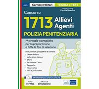 Concorso 1713 Allievi Agenti Polizia Penitenziaria: manuale per tutte le fasi di selezione. Con simulatore in omaggio